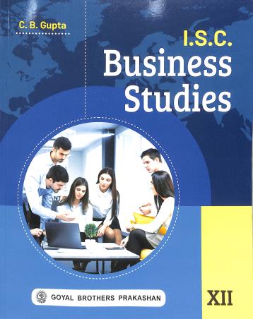 I S C Business Studies For Class 12 By Dr C B Gupta 2025