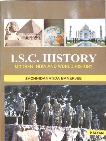 ISC Modern India And World History Class 11 By Sachhidananda Banerjee