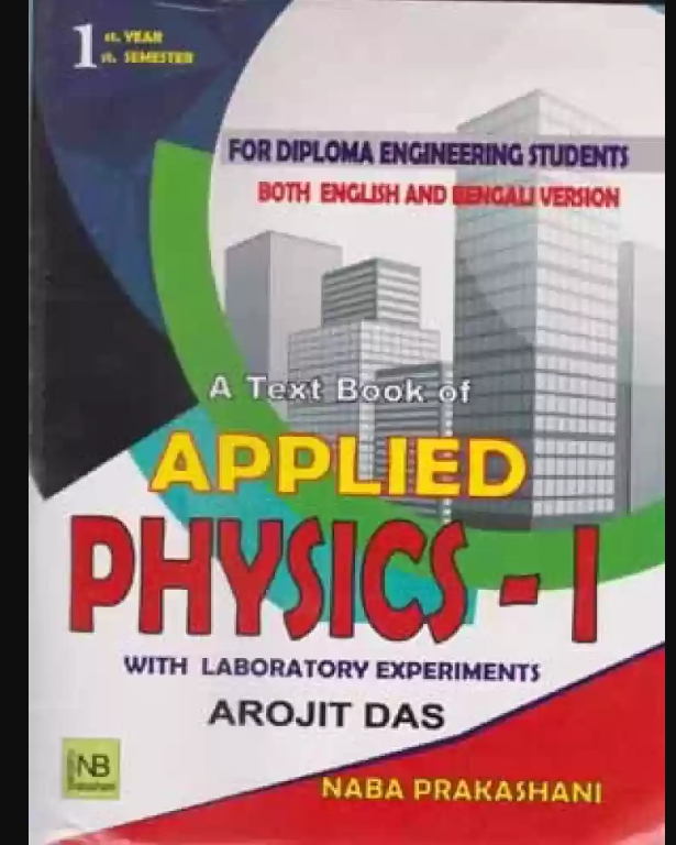 APPLIED PHYSICS for 1st Year 1st Semester (English) by by Arojit Das 2024