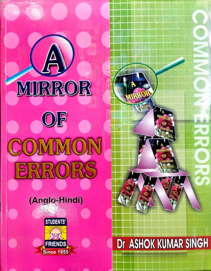A MIRROR OF COMMON ERRORS BY DR ASHOK KUMAR