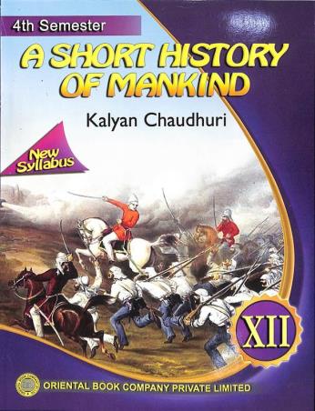 A Short History Of Mankind Class 12 Semester 4 By Kalyan Chaudhuri