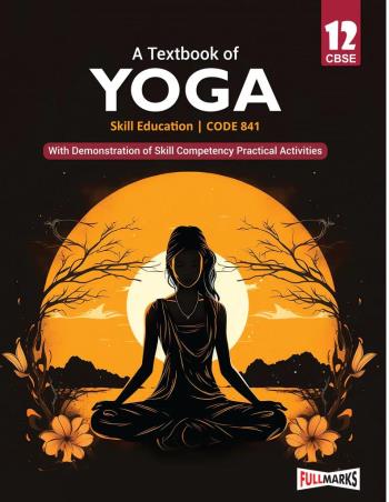 A Textbook Of Yoga CBSE Class 12 Skill Education
