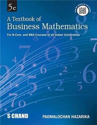 A Textbook of Business Mathematics (5e) By Padmalochan Hazarika