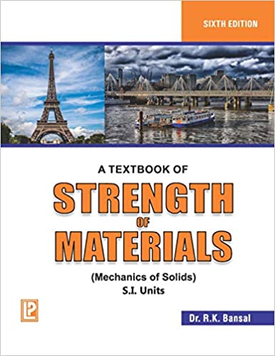 A Textbook of Strength of Materials Mechanics of Solids Six Edition