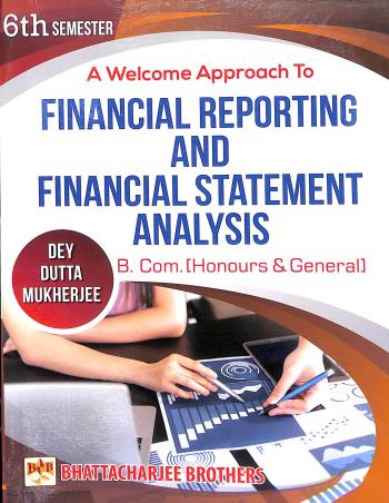 A Welcome approach to Financial Reporting and Financial Statement Analysis