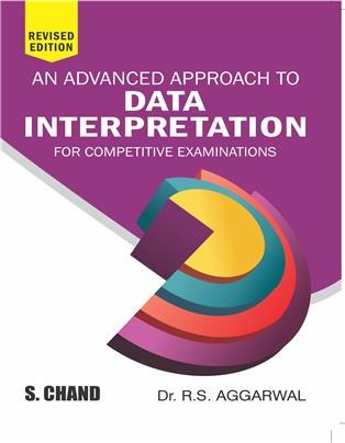 An Advance Approach To Data Interpretation For Competitive Examinations By R S Aggarwal