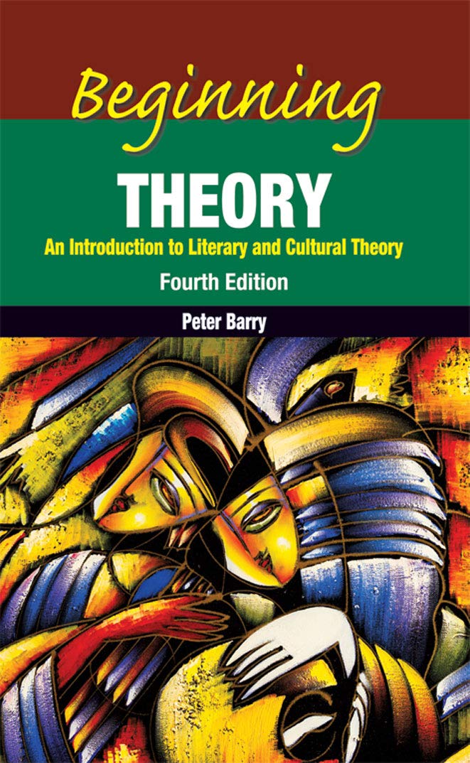 Beginning Theory 4th Edition by Peter Barry