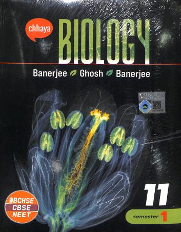 Biology Class 11 Semester 1 & 2 WBCHSE Chhaya Prakashani