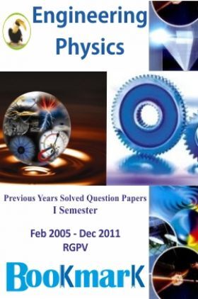 BookMark Engineering Physics RGPV Previous Year Solved Question Papers (Faculty Notes)