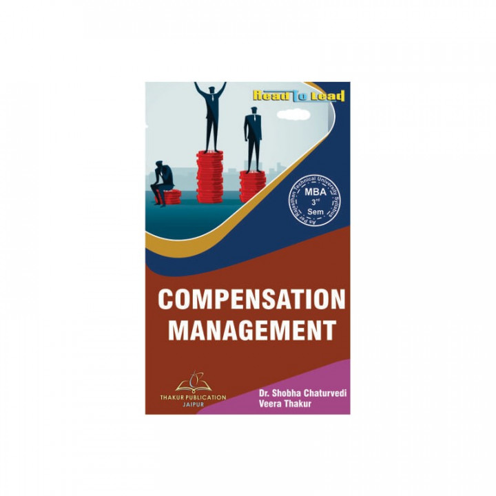 Compensation Management by  Dr Shobha Chaturvedi MBA 3rd sem