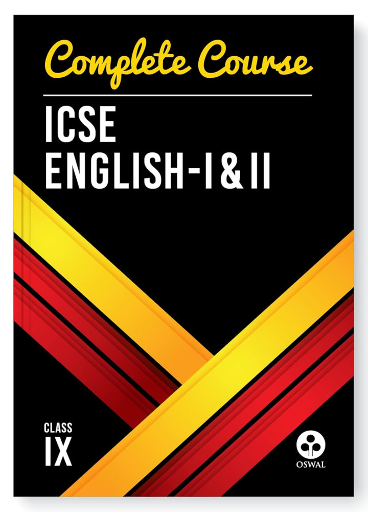 Complete Course English I & II for ICSE Class 9 by Oswal