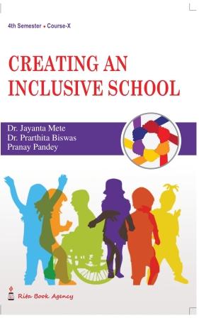 Creating An Inclusive School 4th Semester Rita publication by Mete Biswas and Pandey