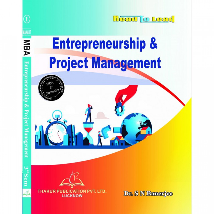 Entrepreneurship & Project Management by Dr SN Banarjee MBA 3rd sem