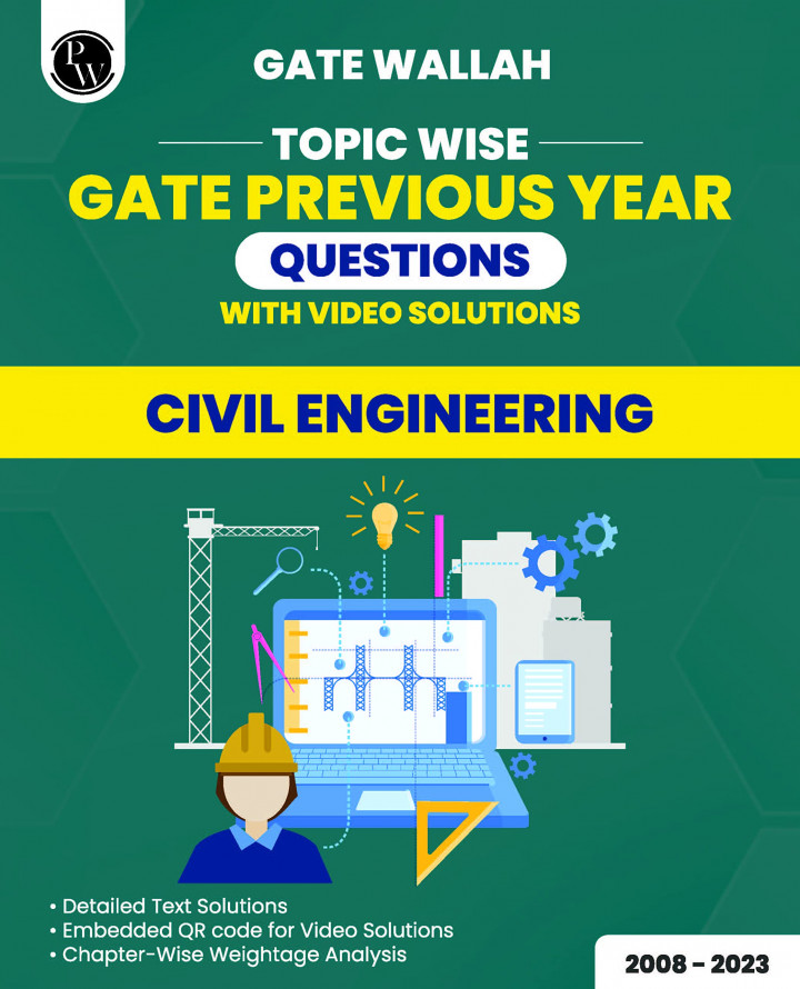 GATE Civil Engineering Previous Year Solved Papers by PW 2024