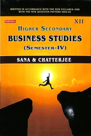 Higher Secondary Business Studies Class 12 Semester 4 By Ashish Kumar Sana