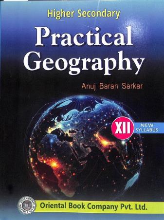 Higher Secondary Practical Geography 12 by  Anuj baran Sarkar