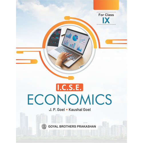 ICSE Economics class 9 By Goyal Brothers Prakashan