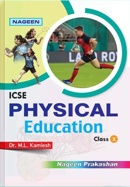 ICSE Physical Education 10 By M L Kamlesh