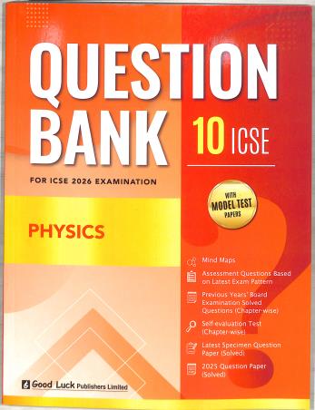 ICSE Question Bank Physics Class 10
