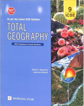 ICSE Total Geography Class 9 by Morning Star