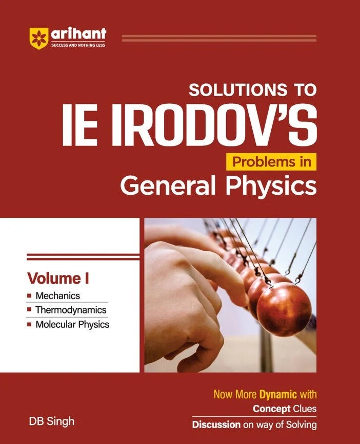 IE IRODOV'S Solutions to Problem in Genral Physics Volume I