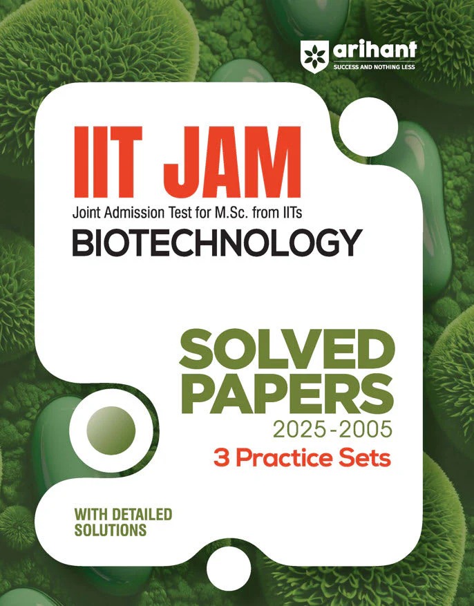 IIT JAM Joint Admission Test From IITs Biotechnology Solved Papers (2025 2005)