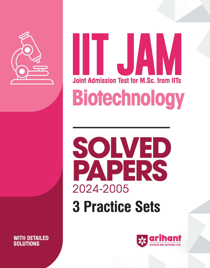 IIT JAM Joint Admission Test From IITs Biotechnology Solved Papers 2024 2005