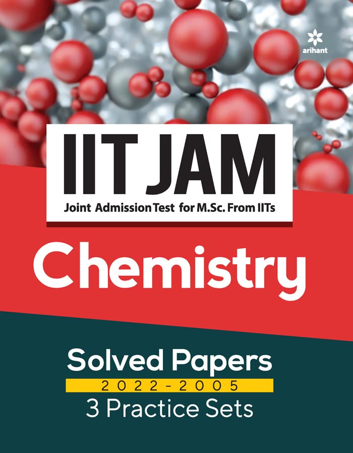 IIT JAM Joint Admission Test for M Sc From IITs Chemistry Solved Papers