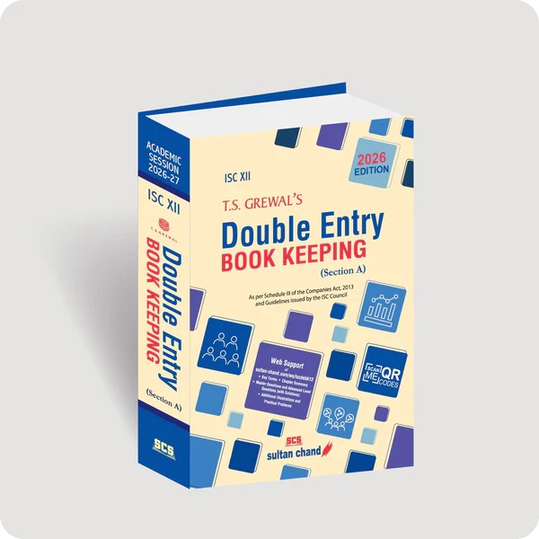 ISC Double Entry Book Keeping (Section A) Class 12 By T S Grewal's