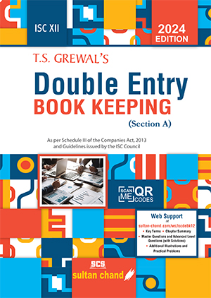 ISC Double Entry Book Keeping (Section A) Class 12 By T S Grewal's