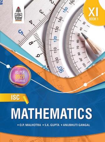 ISC Mathematics Class XI by O P Malhotra (2027 Syllabus)