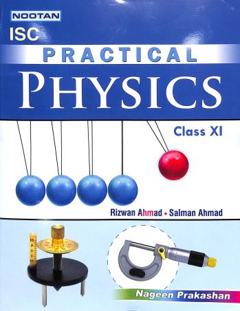 ISC Practical Physics Class 11 By Rizwan Ahmad