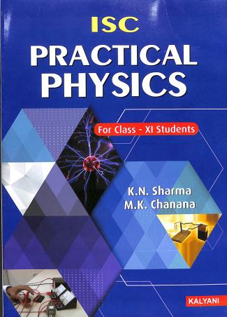ISC Practical Physics Class 11 by  K N Sharma