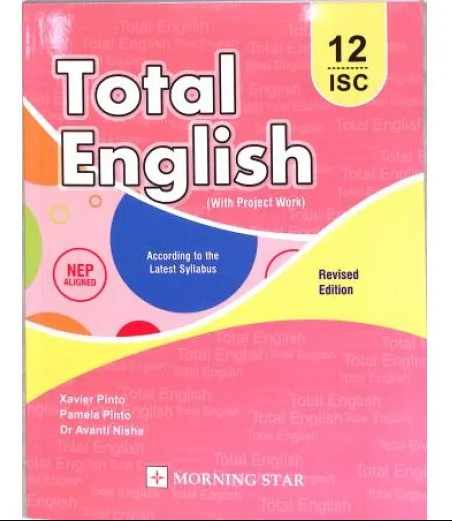 ISC Total English Class 12 By Xavier Pinto