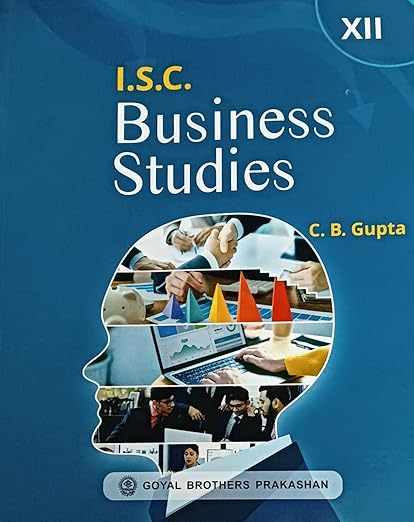 I S C Business Studies For Class 12 By Dr C B Gupta 2026