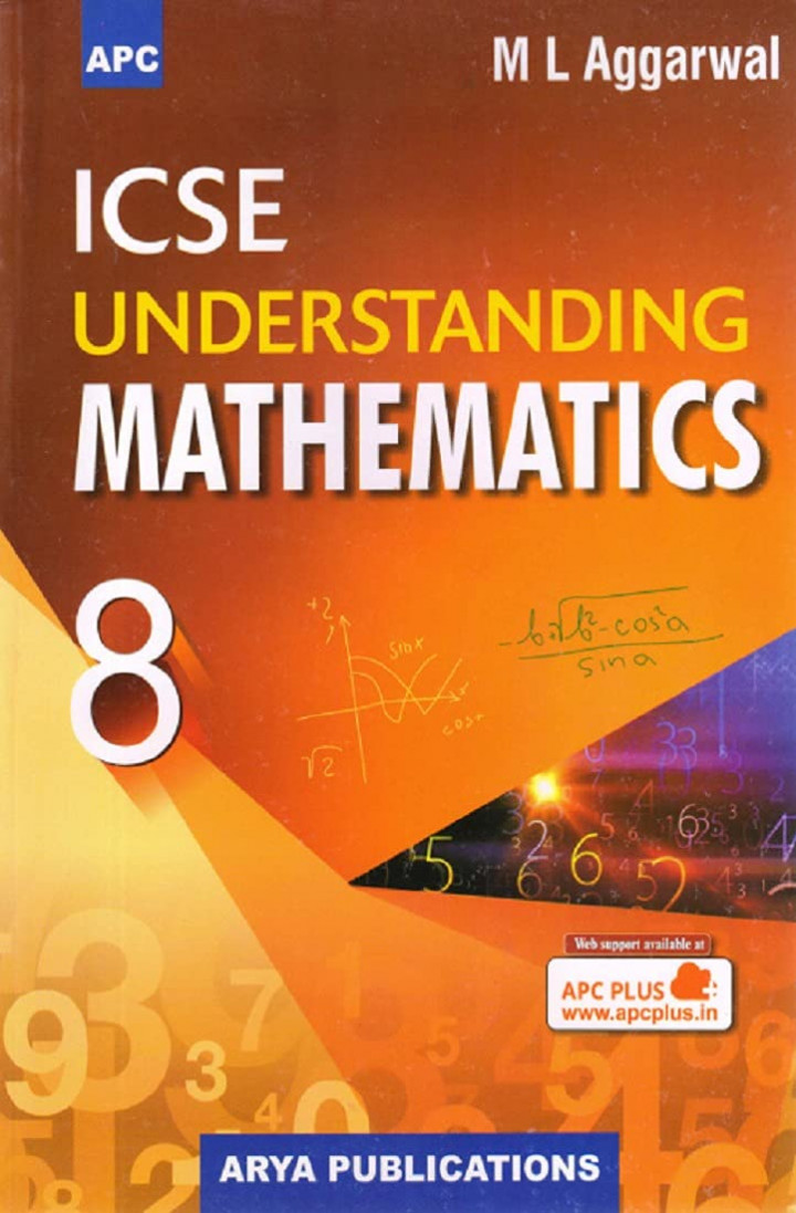Icse Understanding Mathematics by M L Aggarwal Class 8