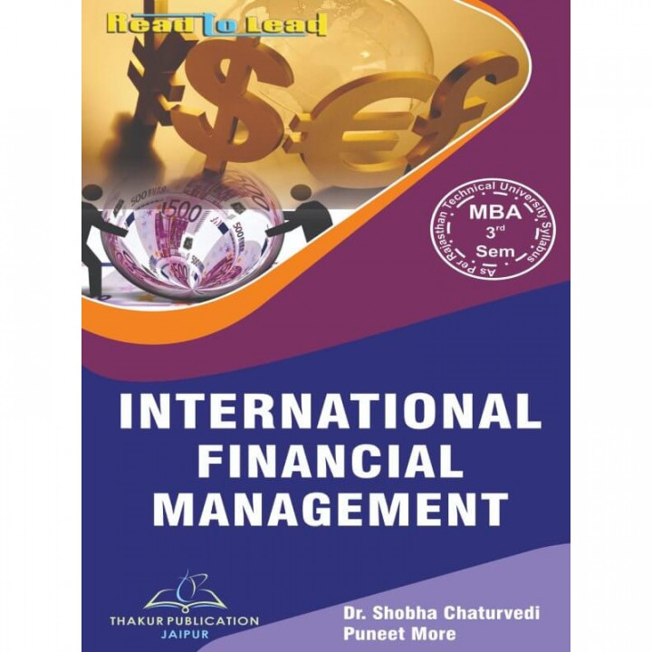 International Financial Management by  Dr Shobha Chaturved MBA 3rd sem