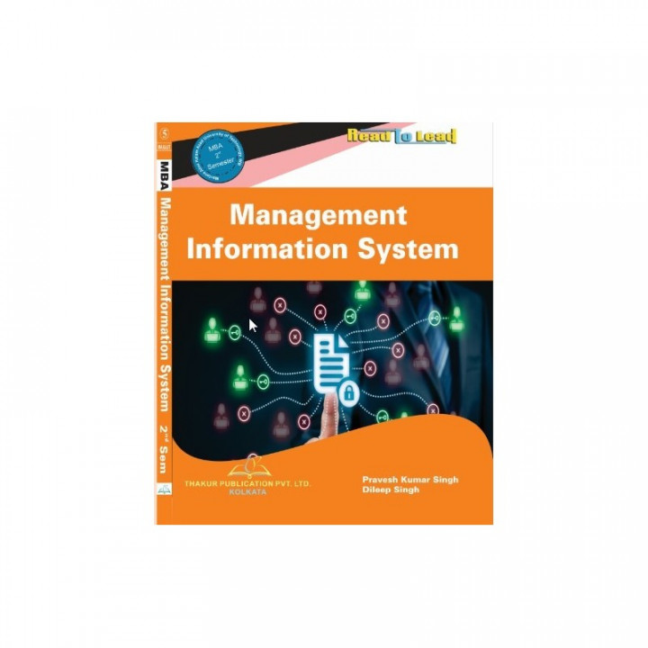 Management Information System by Mr Pravesh Kumar Singh MBA 2nd sem