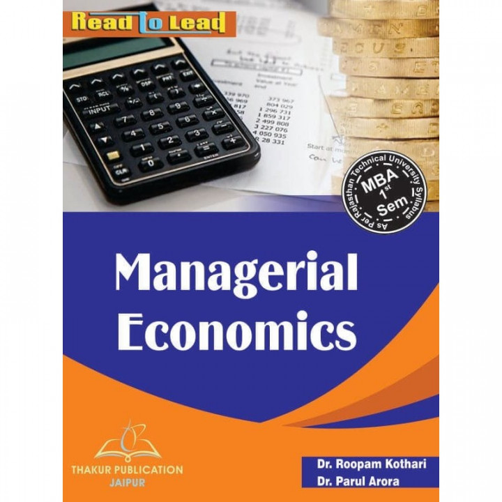 Managerial Economics by  Dr Roopam Kothari MBA 1st sem