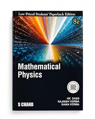 Mathematical Physics (S Chand) By H K Dass