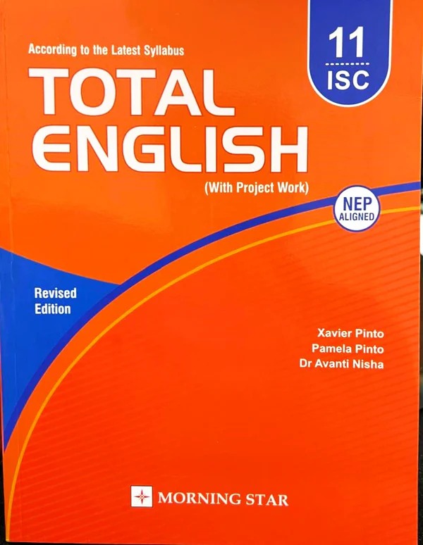 Morning ISC Total English for Class 11 by XAVIER PINTO