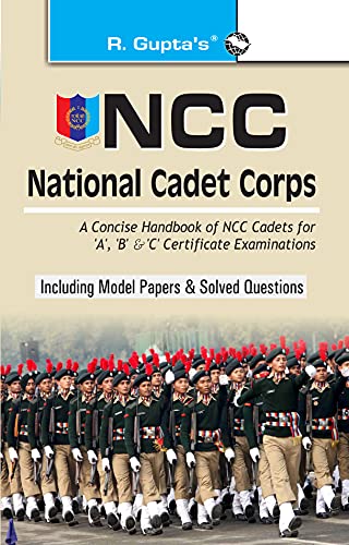 NCC Handbook of NCC Cadets A B and C Certificate Examinations by R K Gupta