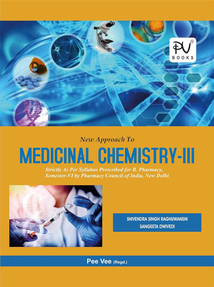 NEW APPROACH TO MEDICINAL CHEMISTRY -III By RAGHUWANSHI