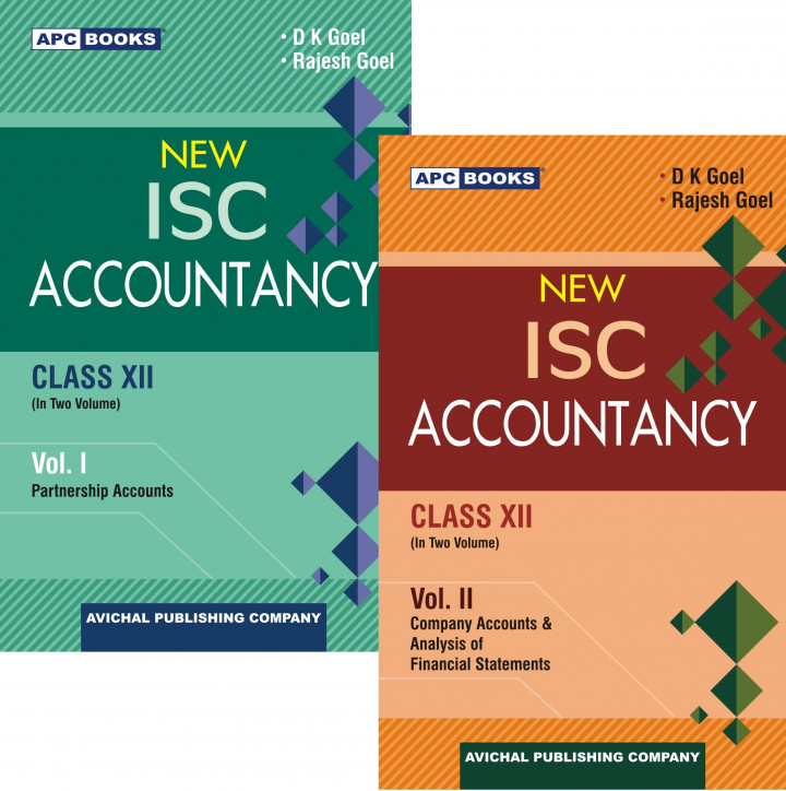 New I S C Accountancy Class  XII Volume I Partnership Accounts & Volume II