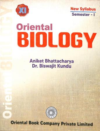 Oriental Biology 11 Semester 1 By  Aniket Bhattacharya