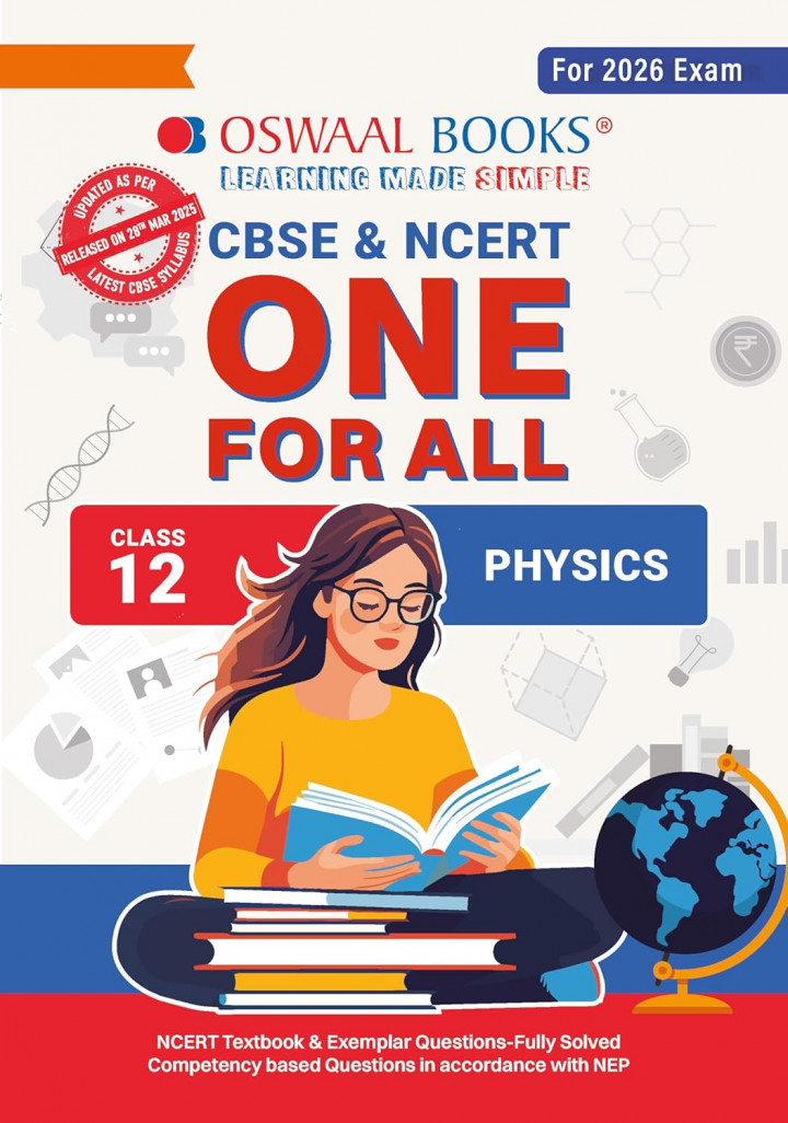 Oswaal CBSE & NCERT One for All Class 12 Physics