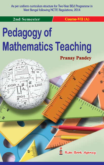 Pedagogy of Mathematics Teaching for 2nd Semester by Pandey (Rita Book Agency)
