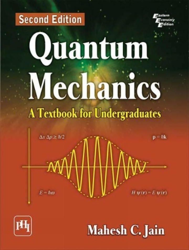 Quantum Mechanics A Textbook For Undergraduates by Mahesh C Jain
