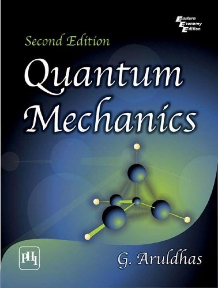 Quantum Mechanics by Aruldhas G