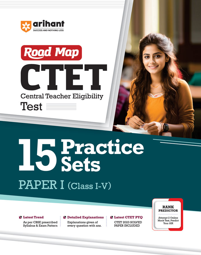 Road Map CTET 15 Practice Sets PAPER 1 (Class 1-V) By Vishakha Vats